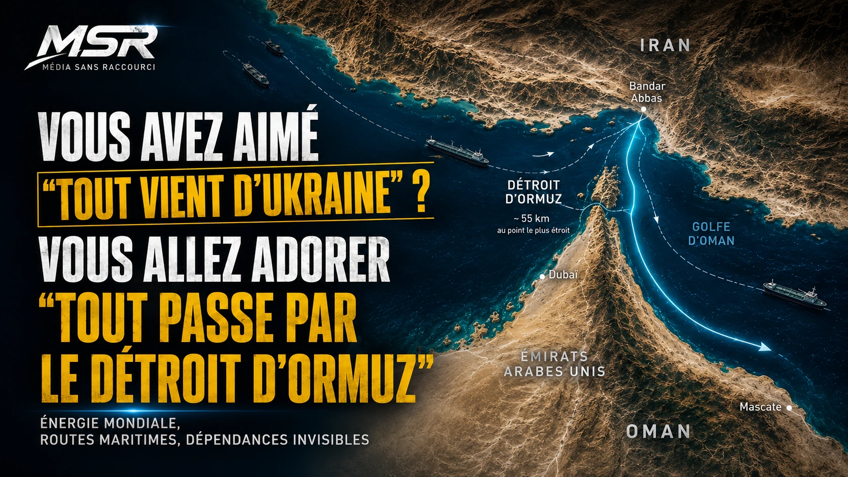 Détroit d’Ormuz : pourquoi ce passage pèse autant sur l’énergie mondiale